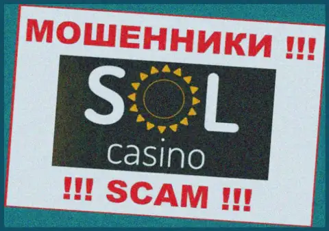 Sol Casino - это СКАМ ! ЕЩЕ ОДИН ЖУЛИК !!!