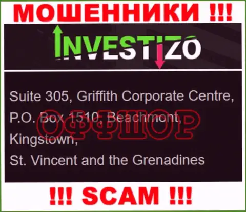 Не взаимодействуйте с интернет-мошенниками Investizo - надувают !!! Их адрес в офшоре - Suite 305, Griffith Corporate Centre, P.O. Box 1510, Beachmont, Kingstown, St. Vincent and the Grenadines