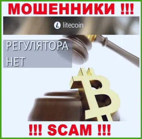 На информационном портале мошенников LiteCoin вы не отыщите инфы о их регуляторе, его НЕТ !!!