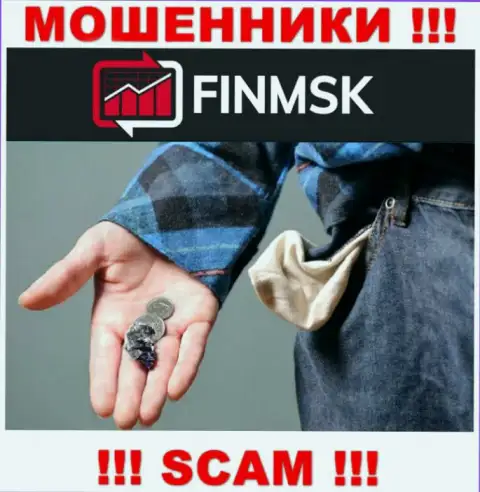 Даже если вдруг internet мошенники FinMSK наобещали Вам много денег, не стоит верить в этот обман