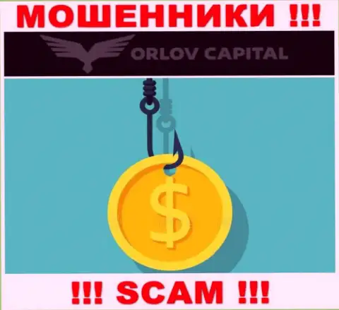 В дилинговой компании Orlov Capita Вас дурачат, требуя погасить комиссионные сборы за вывод вложений