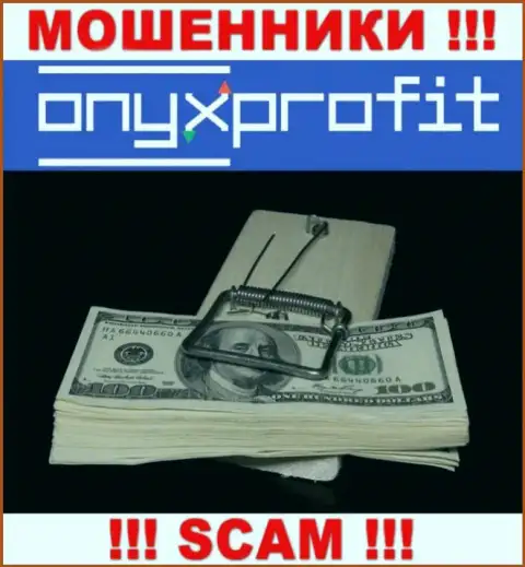 Работая с компанией Onyx Profit вы не увидите ни рубля - не вводите дополнительные деньги