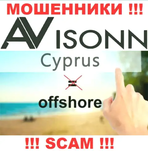 Avisonn намеренно обосновались в офшоре на территории Cyprus - это МОШЕННИКИ !!!