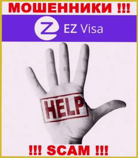 Забрать назад финансовые активы из компании EZ-Visa Com самостоятельно не сумеете, дадим совет, как нужно действовать в этой ситуации