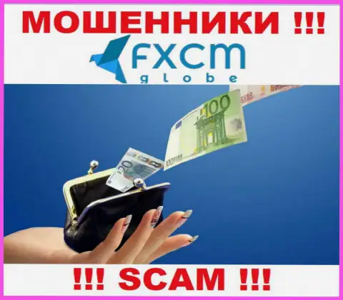 Рекомендуем избегать интернет-мошенников FXCM Globe - рассказывают про массу прибыли, а в конечном итоге оставляют без денег