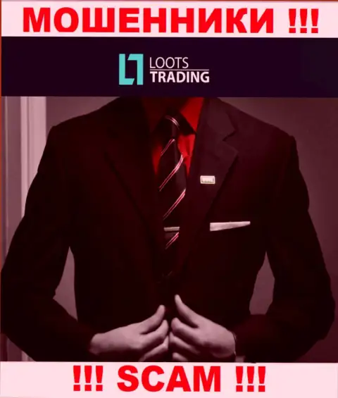 Loots Trading - это МОШЕННИКИ !!! Инфа о руководителях отсутствует