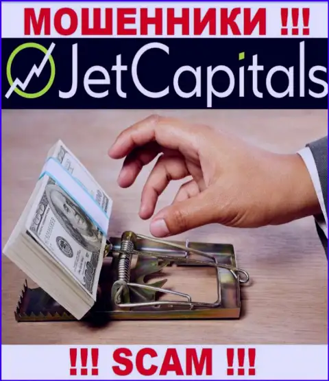 Погашение комиссионных сборов на Вашу прибыль - еще одна уловка обманщиков JetCapitals