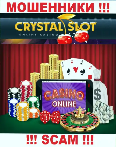 КристалСлот заявляют своим клиентам, что трудятся в сфере Онлайн-казино