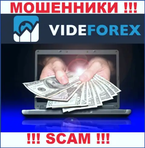 Не стоит доверять VideForex - обещают хорошую прибыль, а в результате надувают