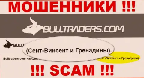 Избегайте совместной работы с интернет кидалами Bull Traders, St. Vincent and the Grenadines - их офшорное место регистрации