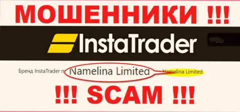 Namelina Limited - это владельцы неправомерно действующей конторы Инста Трейдер